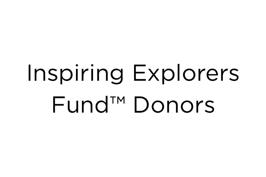 Inspiring Explorers Fund Donors